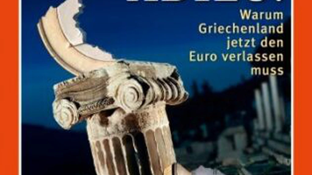 Der Spiegel: Acropole, adio! De ce Grecia trebuie să părăsească zona euro
