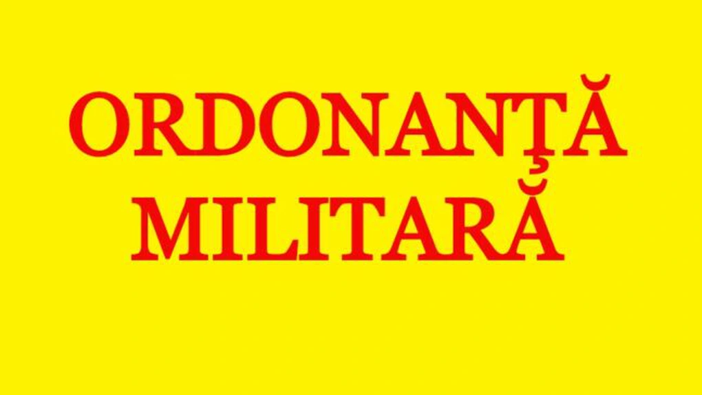 Ordonanța Militară Nr. 11 a fost publicată în Monitorul Oficial