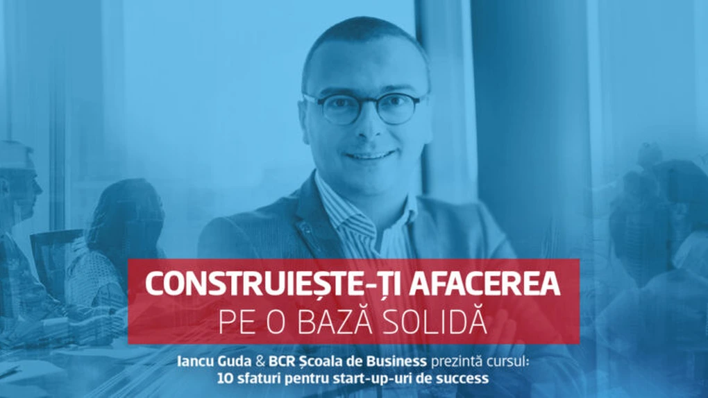 BCR Școala de Business lansează un curs pentru antreprenorii aflați la început de drum: 10 sfaturi pentru startup-uri de succes