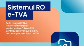 RO E-TVA intră în vigoare din 1 iulie 2025