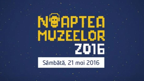 Noaptea Muzeelor la Bucureşti: Expoziţii, concerte, conferinţe şi ateliere educative