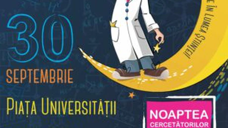 Noaptea Cercetătorilor - 30 septembrie 2016: 250 de oraşe din Europa şi 15 oraşe din România