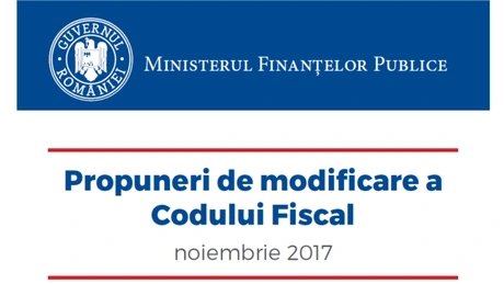 UPDATE Modificările Codului Fiscal explicate de Ministerul de Finanţe în imagini