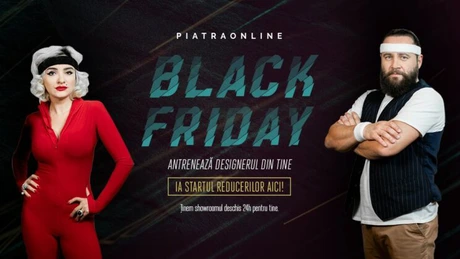 BLACK FRIDAY cu câştig XXL la PIATRAONLINE (P)