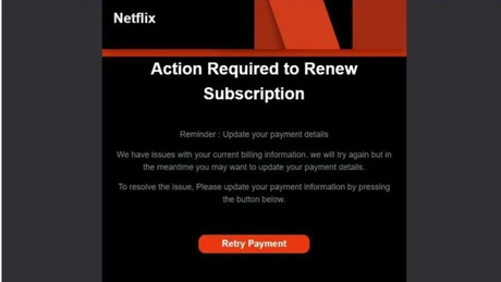 Alertă de securitate pentru utilizatorii Netflix România. Tentativă de fraudă prin care atacatorii pot obține datele de pe cardul bancar