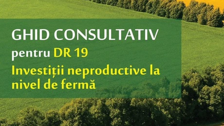 AFIR a publicat în dezbatere publică Ghidul de finanțare a investițiilor neproductive din ferme
