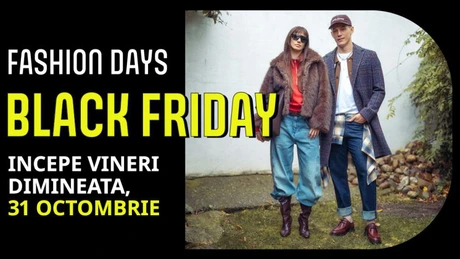 Black Friday la Fashion Days începe vineri dimineață, cu reduceri de până la 90%