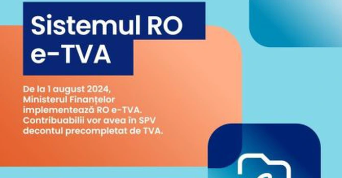 RO E-TVA intră în vigoare din 1 iulie 2025