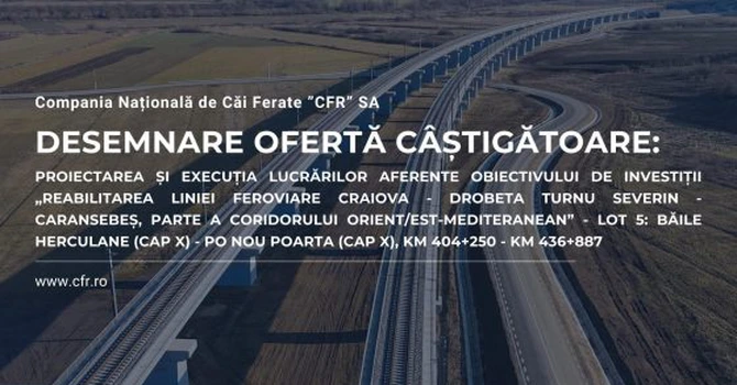 Calea ferată Craiova – Caransebeș: Porr Construct, desemnat câștigător pe lotul 5