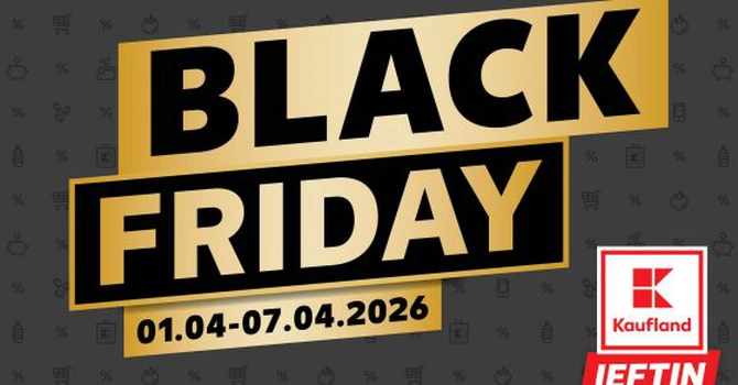 Kaufland anunță reduceri uriașe. Peste 200 de produse la reducere 70%- Black Friday de primăvară