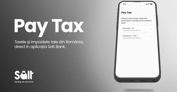 Salt Bank lansează Pay Tax, funcționalitatea prin care clienții băncii își pot plăti taxele și impozitele direct din aplicație