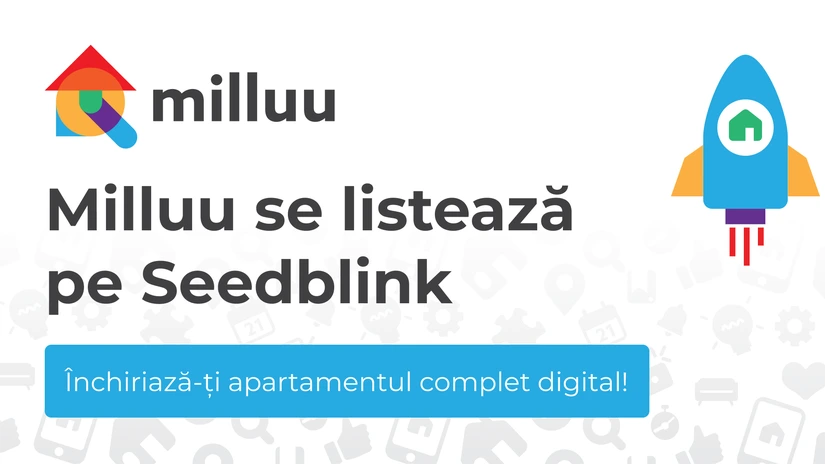 Milluu, aplicaţia de închiriere de apartamente, vrea să atragă o finanţare de 785.000 de euro
