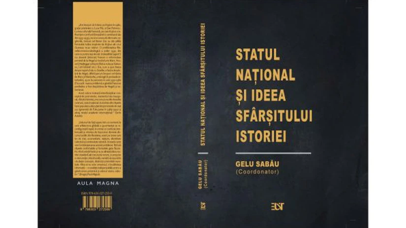 Apariție de carte – Statul național și ideea sfârșitului istoriei